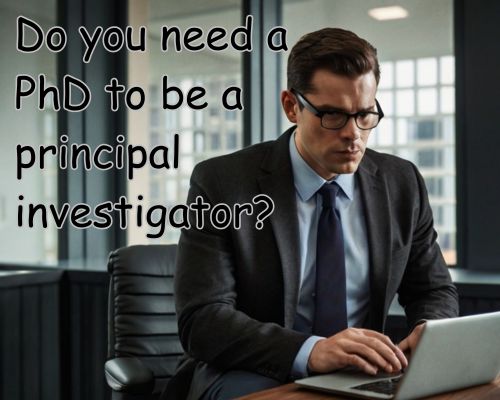 a principal investigator having a thorough learning